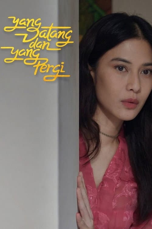 Yang Datang dan Yang Pergi (2026) poster