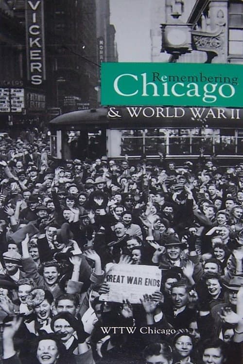 Remembering Chicago & World War II (1997) poster