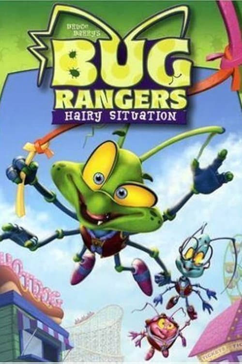 Bug Rangers: Hairy Situation (2006) poster