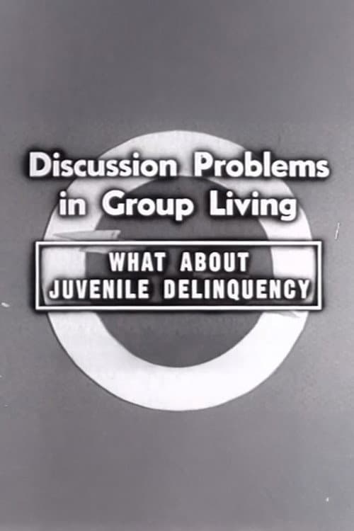 What About Juvenile Delinquency (1955) poster