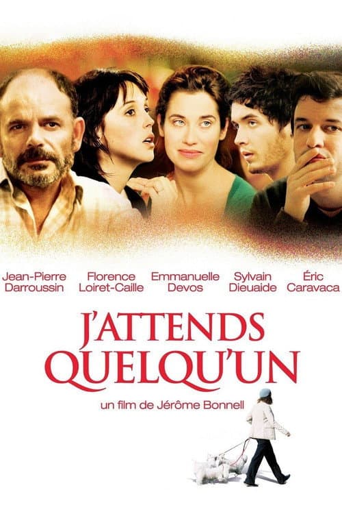 J'attends quelqu'un (2007) poster