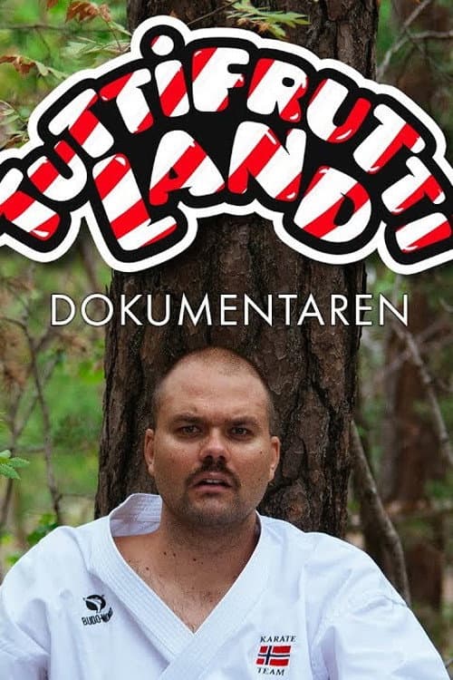 Tuttifruttiland - Dokumentaren (2019) poster