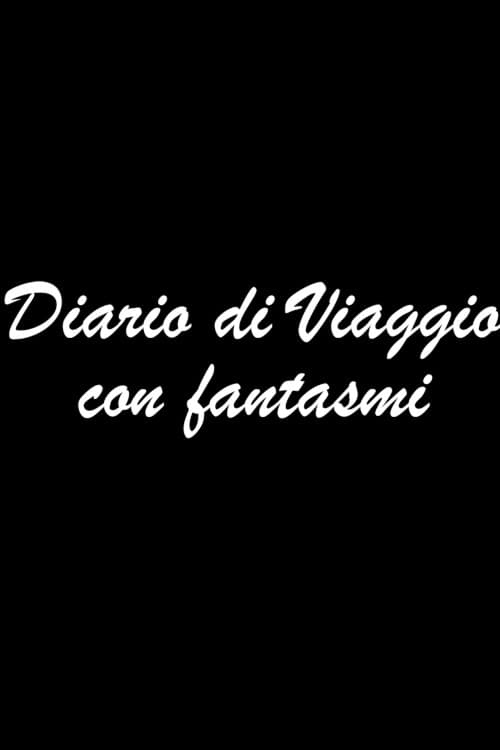 Diario di viaggio con fantasmi (2006) poster