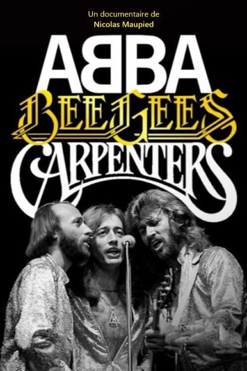 Abba, Bee Gees, Carpenters (2017) poster