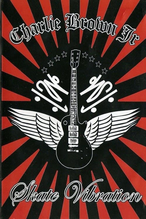 Charlie Brown Jr. - Skate Vibration (2006) poster