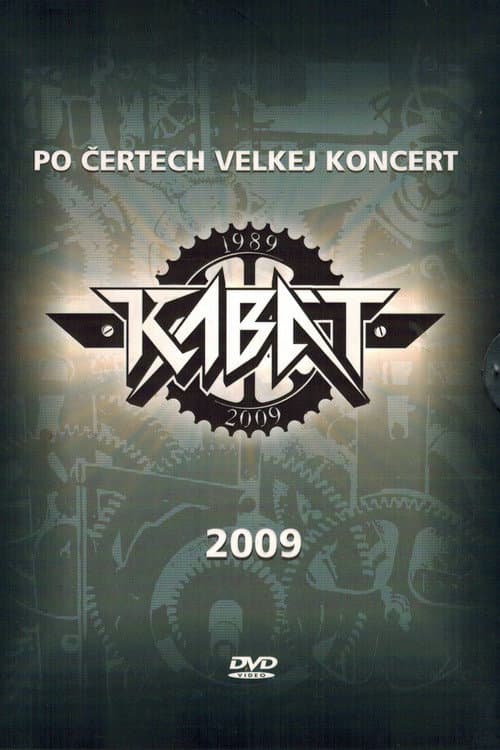Kabát – Po čertech velkej koncert (2009) poster