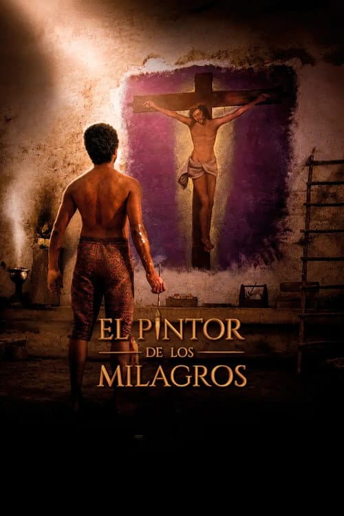 El Pintor de los Milagros (2026) poster