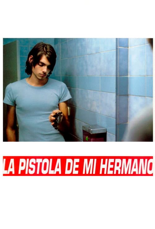 La pistola de mi hermano (1997) poster