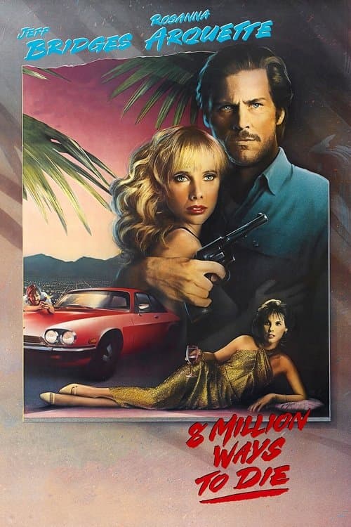 8 Million Ways to Die (1986) poster
