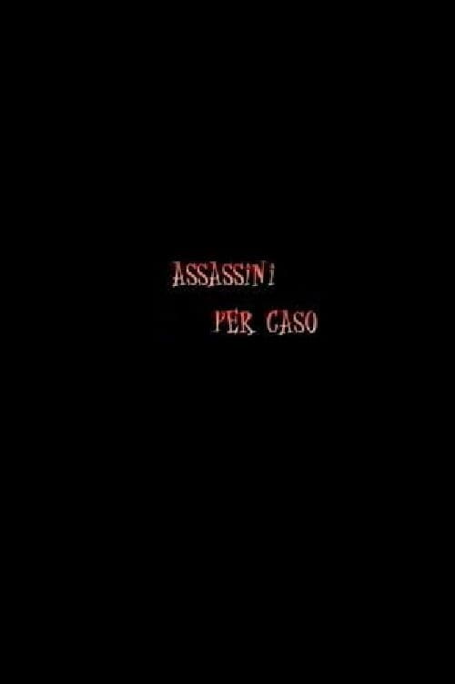 Assassini per Caso (2000) poster