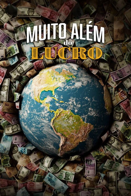 Muito Além do Lucro (2025) poster