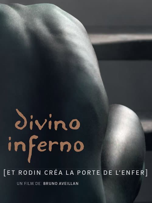Divino inferno: Et Rodin créa la Porte de l'Enfer (2017) poster