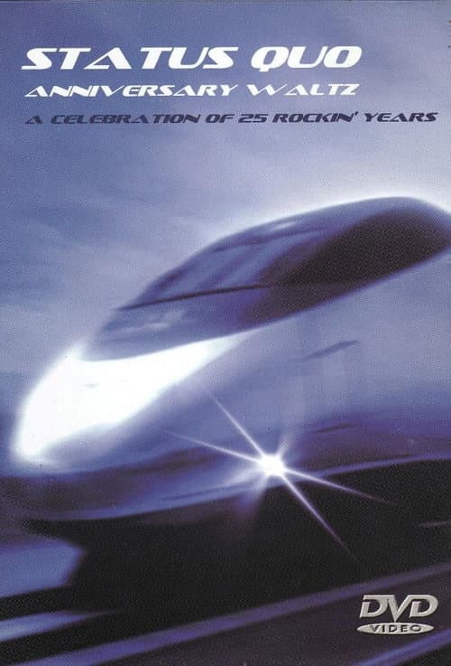 Status Quo - Anniversary Waltz (A Celebration Of 25 Rockin' Years) (1991) poster