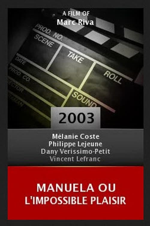 Manuela ou l'impossible plaisir (2003) poster