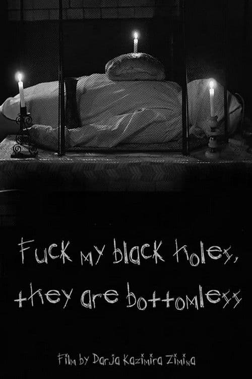 Fuck my black holes, they are bottomless (2026) poster
