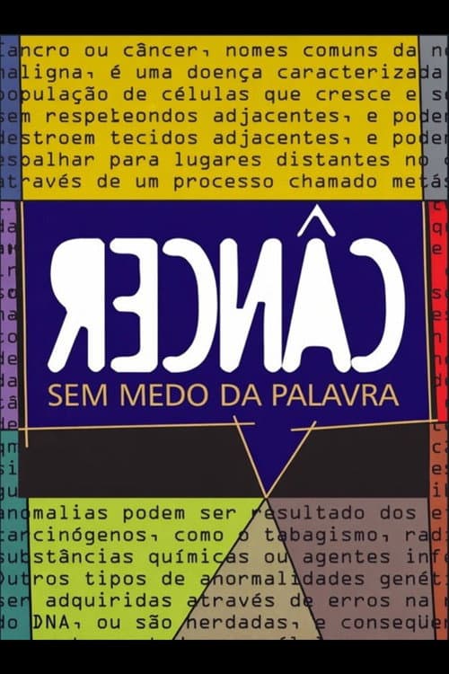 Câncer – Sem Medo da Palavra (2009) poster