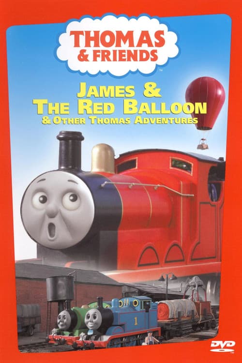 Thomas & Friends: James and the Red Balloon and Other Thomas Adventures (2003) poster