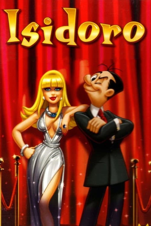 Isidoro: la película (2007) poster