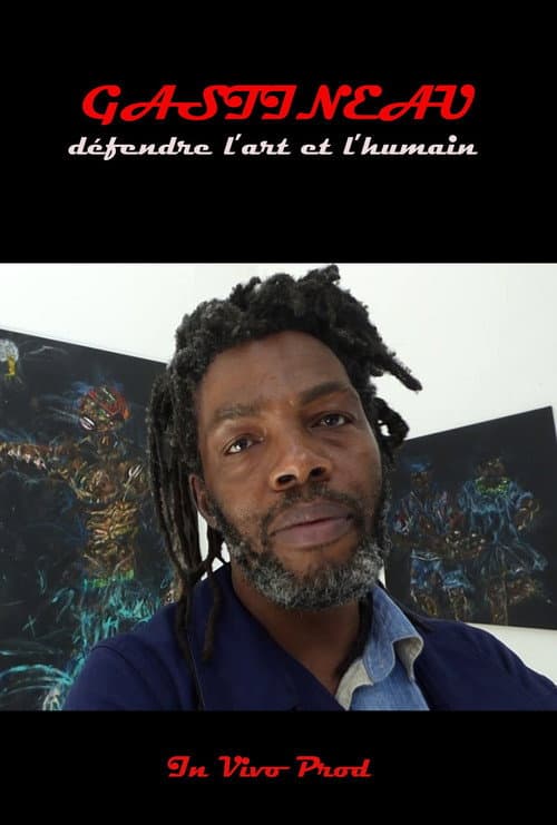Gastineau, défendre l'art et l'humain (2024) poster