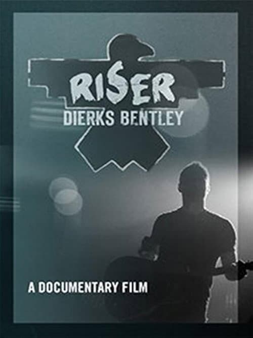 Dierks Bentley: Riser (2014) poster