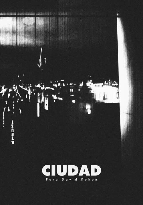 Ciudad: Para David Kohon (2026) poster