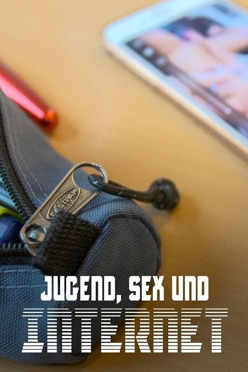 Jugend, Sex und Internet - Wenn Teenager Pornos gucken (2021) poster