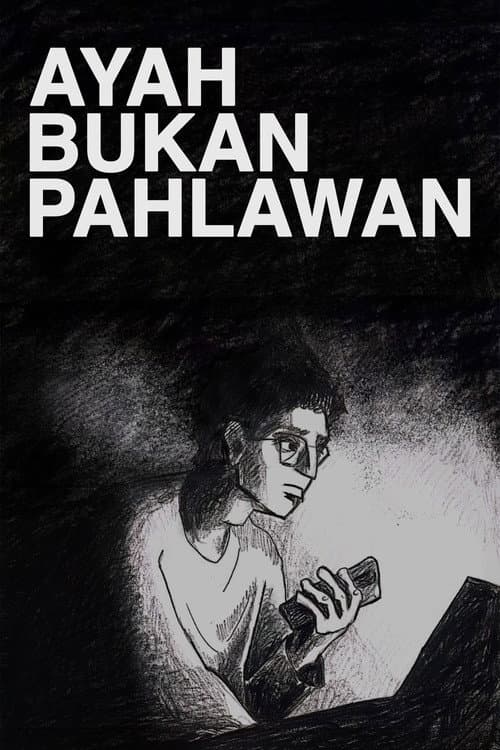Ayah Bukan Pahlawan (2026) poster