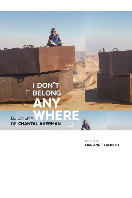 I Don’t Belong Anywhere : Le Cinéma de Chantal Akerman (2015) poster