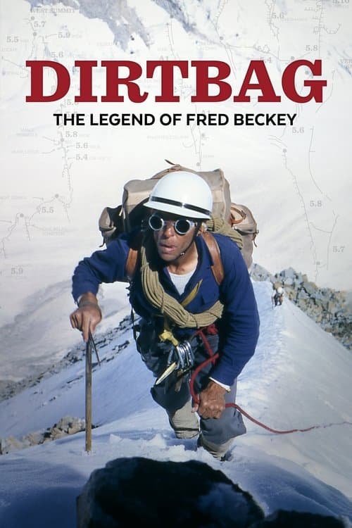 Dirtbag: The Legend of Fred Beckey (2017) poster