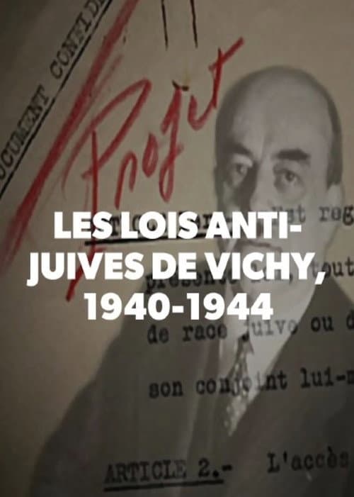 Les lois anti-juives de Vichy, 1940-1944 (2013) poster