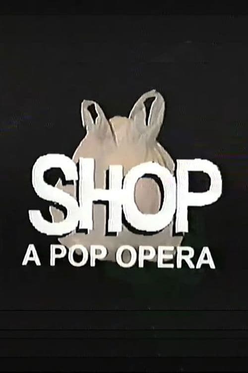 SHOP: A Pop Opera (2019) poster