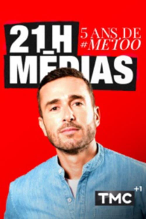 21H médias : 5 ans de #METOO (2022) poster
