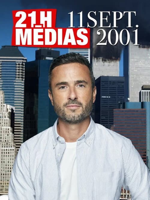 21h medias : 11 septembre 2001 (2021) poster