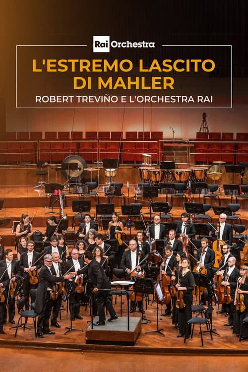 L'estremo lascito di Mahler per Robert Trevino e l'Orchestra Rai (2023) poster