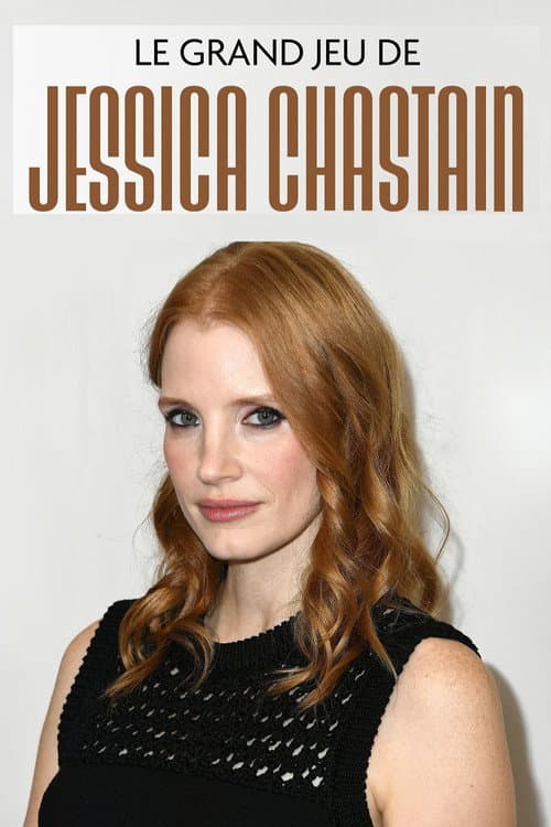 Le grand jeu de Jessica Chastain (2026) poster