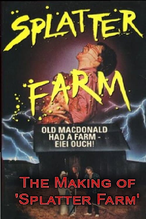 Back to the Farm: The Making of 'Splatter Farm' (2007) poster