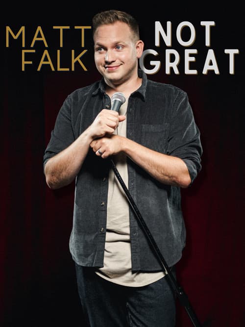 Matt Falk: Not Great (2023) poster