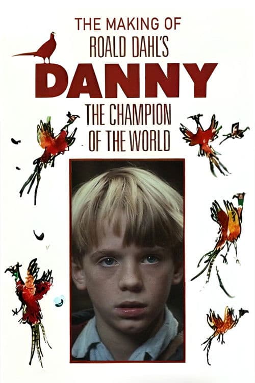 Danny and the Dirty Dog: The Making of 'Roald Dahl's Danny the Champion of the World' (1989) poster