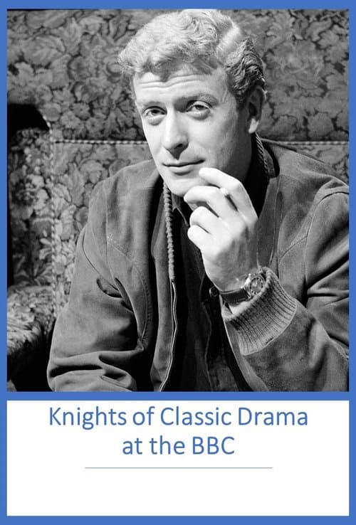 Knights of Classic Drama at the BBC (2015) poster