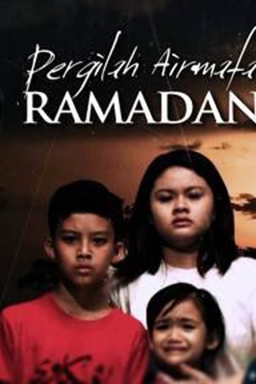 Pergilah Air Mata Ramadan (2016) poster