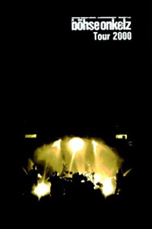 Böhse Onkelz - Tour 2000 (2001) poster