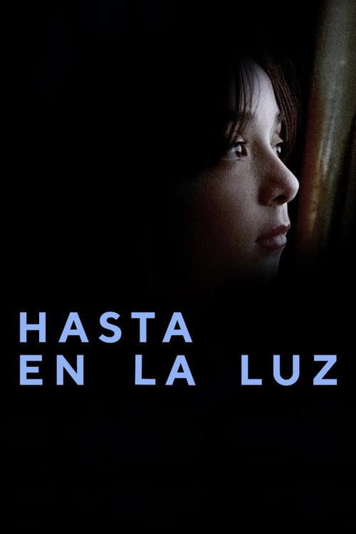 Hasta en La Luz (2025) poster
