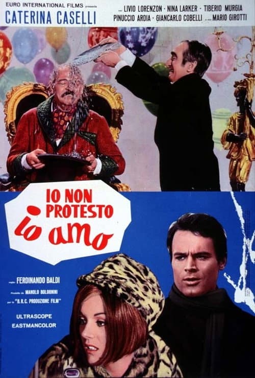 Io non protesto, io amo (1967) poster