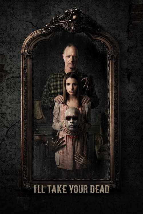 I'll Take Your Dead (2018) poster