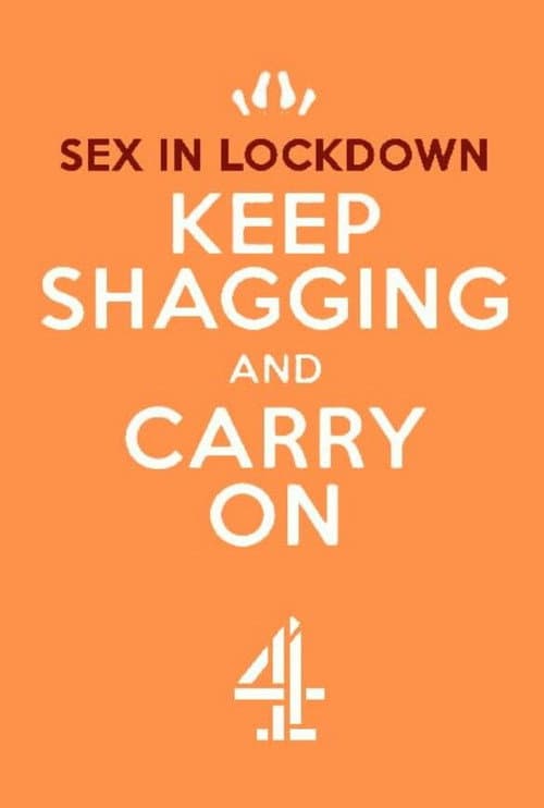 Sex in Lockdown: Keep Shagging and Carry On (2020) poster