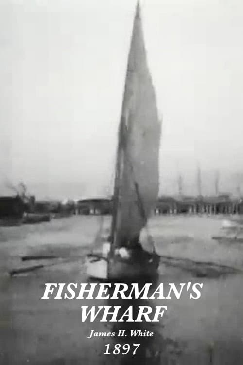 Fisherman's Wharf (1897) poster