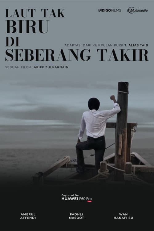 Laut Tak Biru Di Seberang Takir (2023) poster