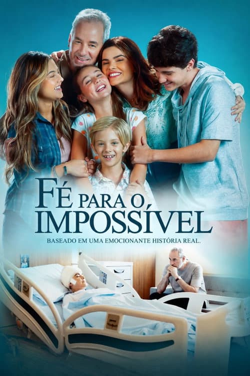 Fé Para o Impossível (2025) poster