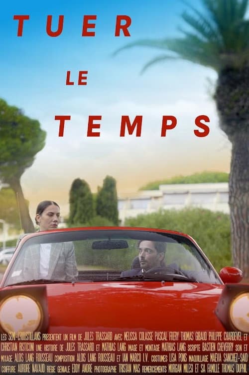 Tuer le temps (2024) poster