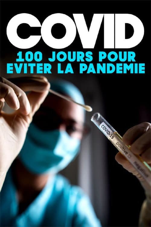 Covid : 100 jours pour éviter la pandémie (2022) poster